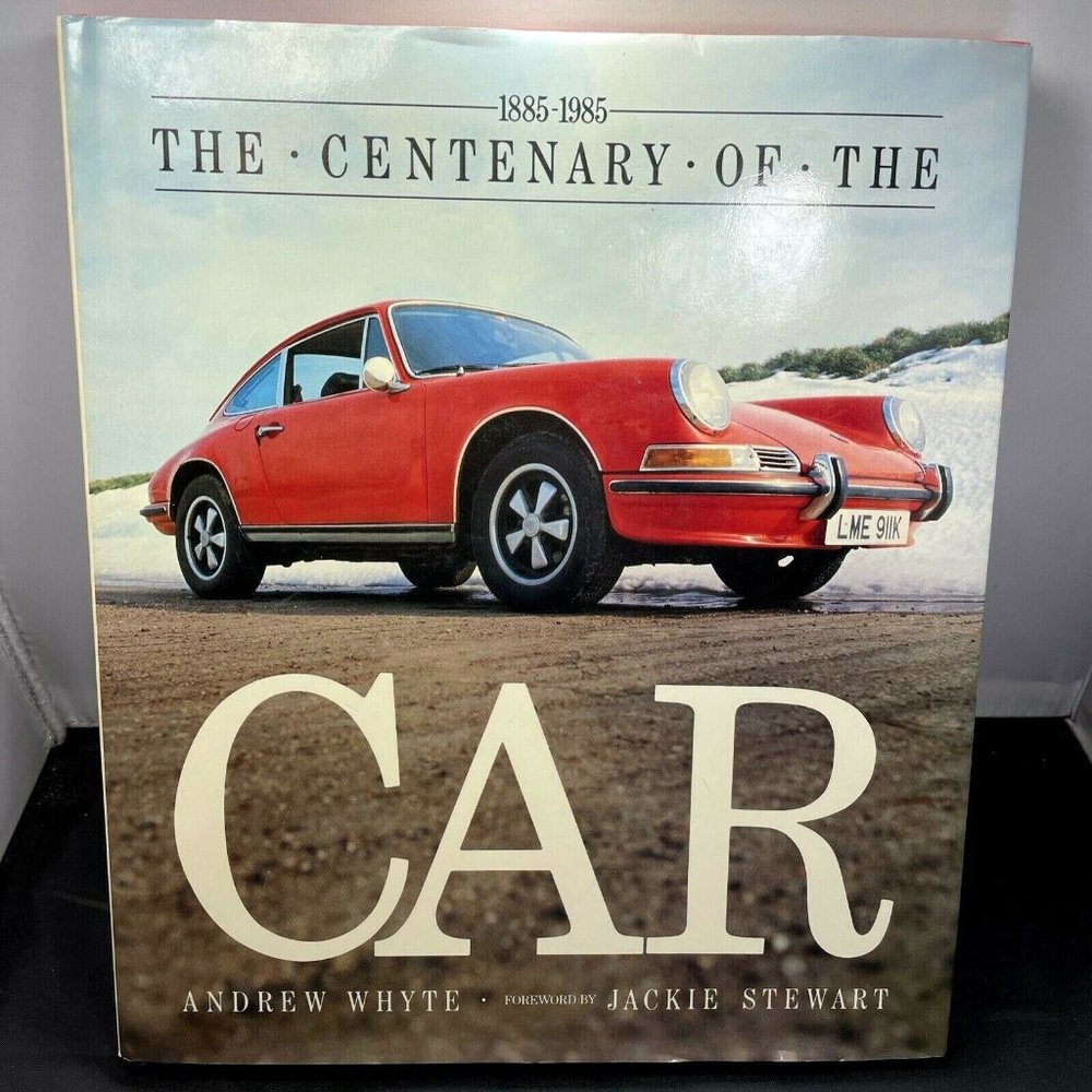 The Centenary of The Car 1885-1985 Andrew Whyte Hardcover Book Vintage Dustcover